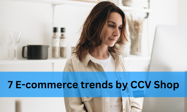 7 E-commerce trends and developments